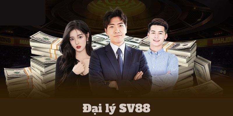 Đại lý Sv88 là gì?